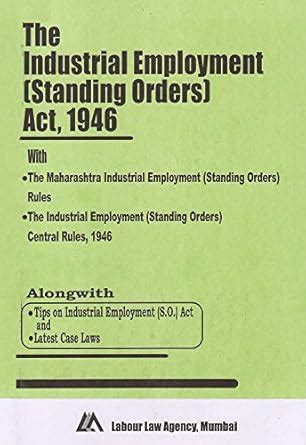 Labour Law Agency's Bare Act on Industrial Employement (Standing Orders ...