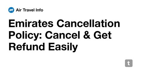 Emirates Cancellation Policy: Cancel & Get Refund Easily — Teletype