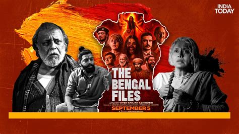 The Bengal Files controversy explained. Why Vivek Agnihotri film is ...