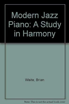 Buy Modern Jazz Piano: A Study in Harmony Book Online at Low Prices in ...