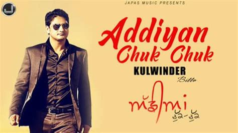 Watch Out Popular 'Punjabi' Song Music Video - 'Addiyaan Chuk Chuk ...