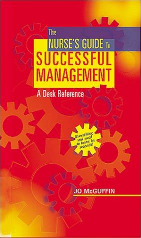 Buy The Nurse's Guide to Successful Management: A Desk Reference Book ...