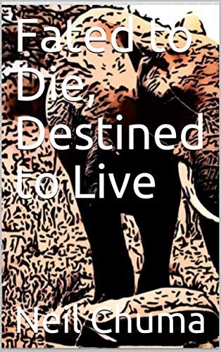 Fated to Die, Destined to Live (Fated and Destined Memoirs Book 3 ...