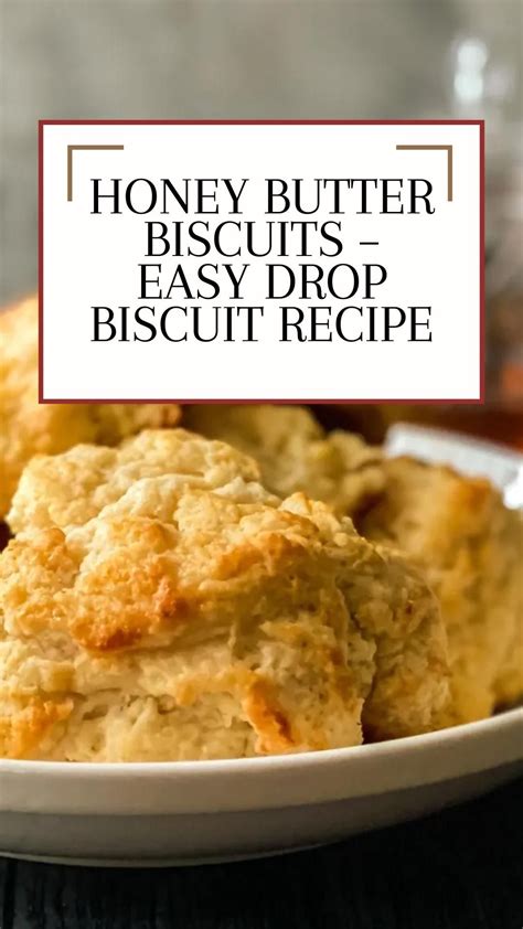 Honey butter drop biscuit recipe – Artofit