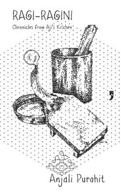 Buy Ragi-Ragini Chronicles from Aji's Kitchen Book Online at Low Prices ...