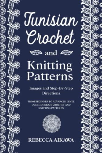 Buy Tunisian Crochet and Knitting Patterns: Images and Step-By-Step ...