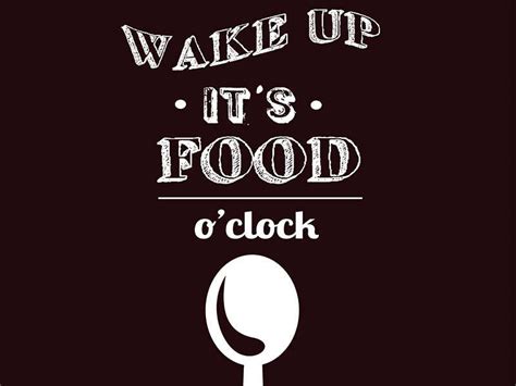 15 quotes that every foodie lives by