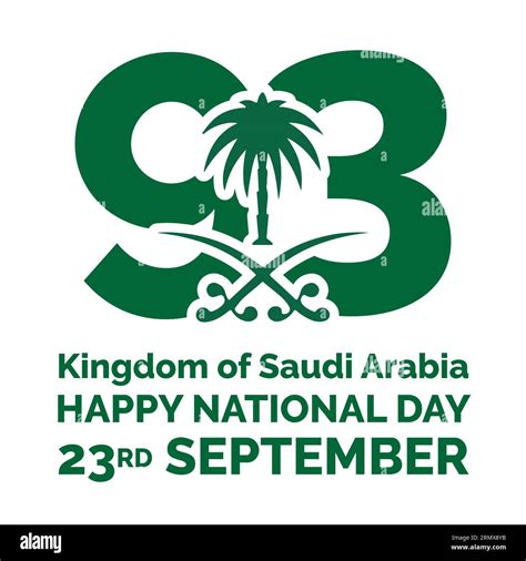 Saudi National Day 93. 23rd September. Kingdom of Saudi Arabia flag ...