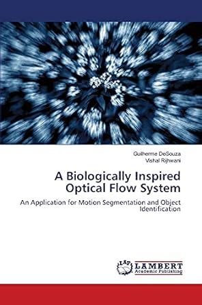 Buy A Biologically Inspired Optical Flow System Book Online at Low ...