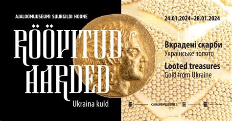 Näitus "Röövitud aarded. Ukraina kuld" Suurgildi hoones, Suurgildi ...