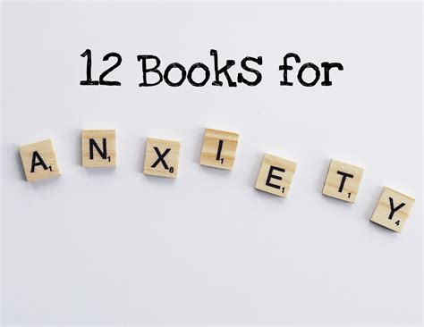 Top 12 Self Help Books for Those Struggling with Anxiety – With Love, Melissa