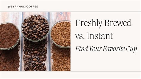 The Great Coffee Showdown: Freshly Brewed vs. Instant - Find Your Favo ...