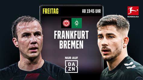 Wer zeigt / überträgt Eintracht Frankfurt vs. Werder Bremen im TV und LIVE-STREAM? | DAZN News AT
