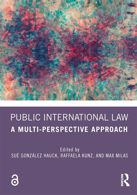Public International Law: A Multi-Perspective Approach : González Hauck ...