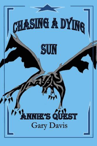 Chasing A Dying Sun: Annie's Quest: Volume 2 : Amazon.in: Books
