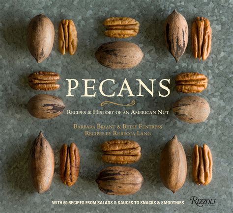 PECANS: Recipes & History of an American Nut - TPGA