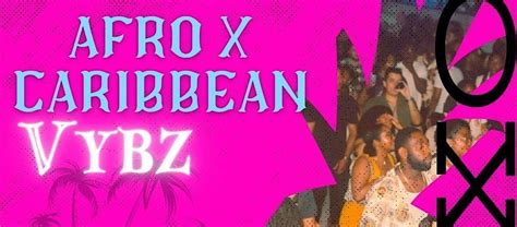 AfroVibe X Caribbean Vybz, 429 Avenue Viger E, Montréal, 27 April to 28 ...