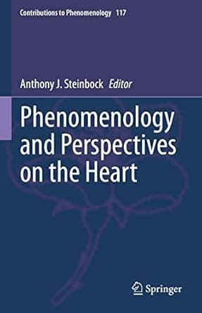 Phenomenology and Perspectives on the Heart (Contributions to ...