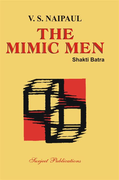 V. S. NAIPAUL: THE MIMIC MEN : A Critical Study by SHAKTI BATRA: Amazon ...