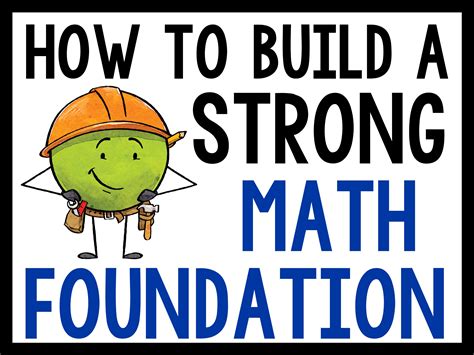 How to Build a Strong Math Foundation - Make Sense of Math