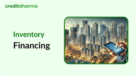 Inventory Financing in Real Estate: Benefits & Eligibility