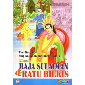 Jual Kisah Raja Sulaiman Dan Ratu Bilkis-(Cerita dan Umum) - Kab ...