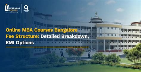 Online MBA Courses Bangalore Fee Structure: Detailed Breakdown, EMI Options