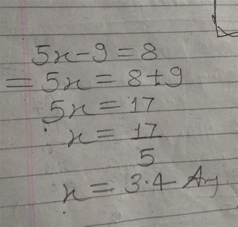 Solve: 5x-9 =8 you can solve math questuon - Brainly.in