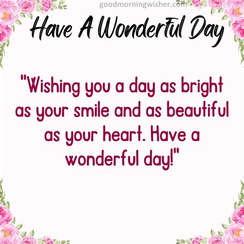221+ Have a Wonderful Day, Quotes, Wishes and Images