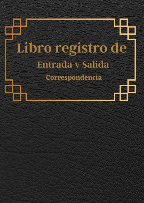 Buy Libro registro entrada y salida correspondencia: Libro organizador ...
