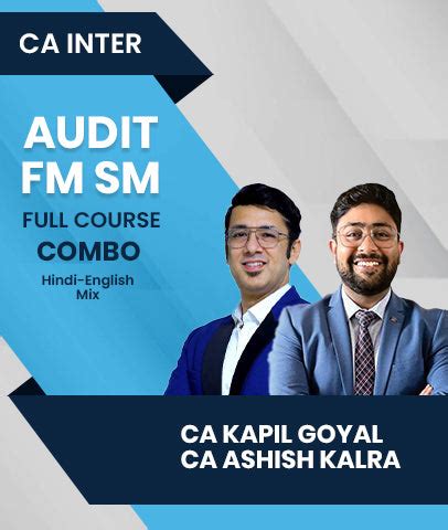 CA Inter Audit and FM SM Full By CA Kapil Goyal and CA Ashish Kalra