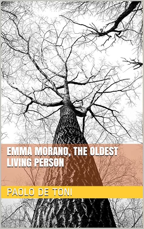 Emma Morano, the oldest living person eBook : De Toni, Paolo: Amazon.in ...