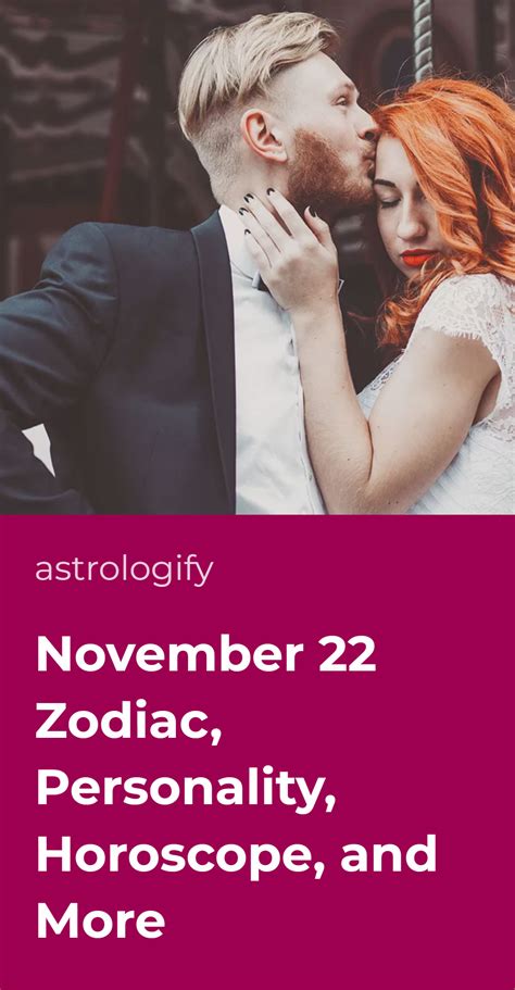 November 22 Zodiac, Personality, Horoscope, and More • Astrologify