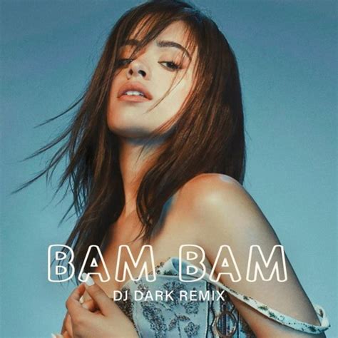 djdarkofficial - Camila Cabello Ft. Ed Sheeran - Bam Bam (Dj Dark Remix ...