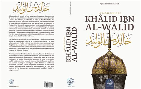 La biographie de Khâlid ibn al-Walîd Sayfollah - Agha Ibrahim Akram ...