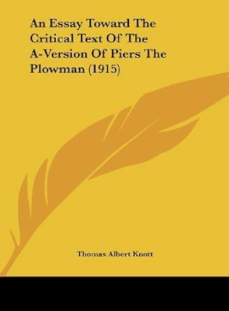 Buy An Essay Toward The Critical Text Of The A-Version Of Piers The ...