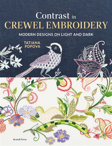 Contrast in Crewel Embroidery: Modern designs stitched on light and ...