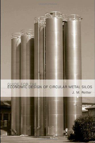 Buy Guide for the Economic Design of Circular Metal Silos Book Online ...