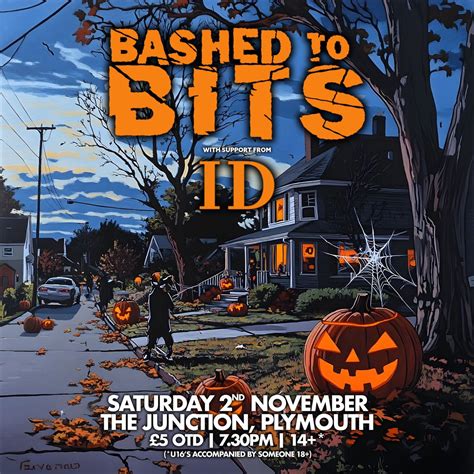 BASHED TO BITS + ID @ The Junction, Plymouth | 02.11.24, The Junction ...