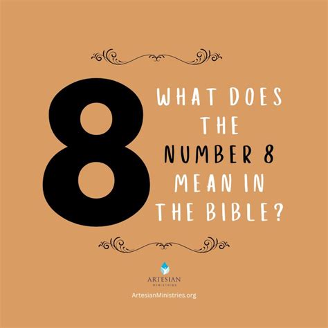 What Does the Number 8 Mean and Signify in the Bible? - Artesian Ministries