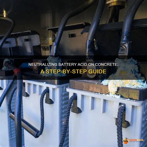 Neutralizing Battery Acid On Concrete: A Step-By-Step Guide | ShunTool