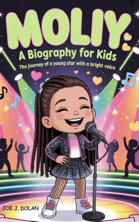 MOLIY:A BIOGRAPHY FOR KIDS: The Journey of a Young Star with a Bright ...