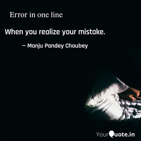 When you realize your mis... | Quotes & Writings by Manju Choubey ...