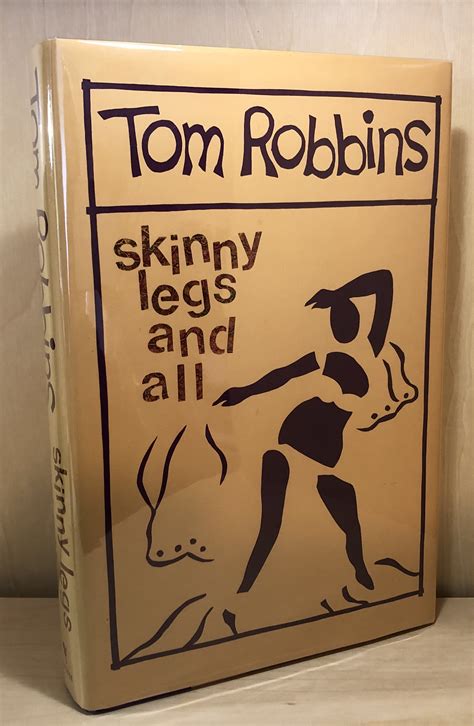 skinny legs and all by Robbins,Tom: Very Good Hardcover (1990) 1st ...