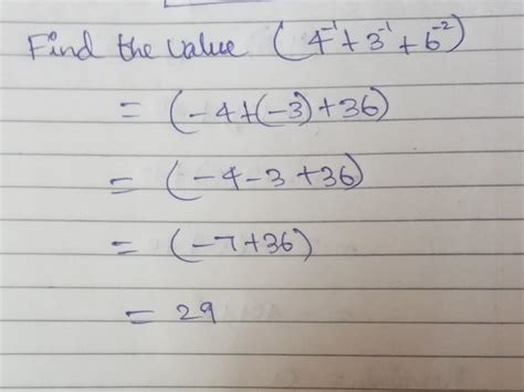 find the value .(4-¹+3-¹+6-²)full explain - Brainly.in