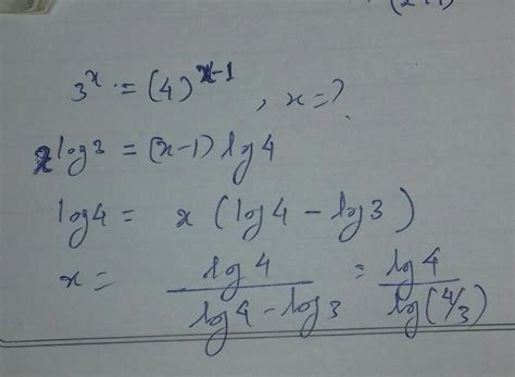 3powerx=4 to the power x-1 then x=?3 power x is equal to 4 power x ...