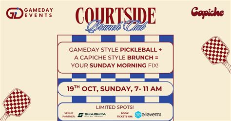 Courtside Brunch Club by GameDay x Capiche Tickets, Shaishya Pulse ...