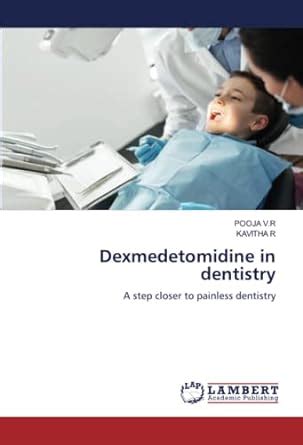 Buy Dexmedetomidine in dentistry Book Online at Low Prices in India ...