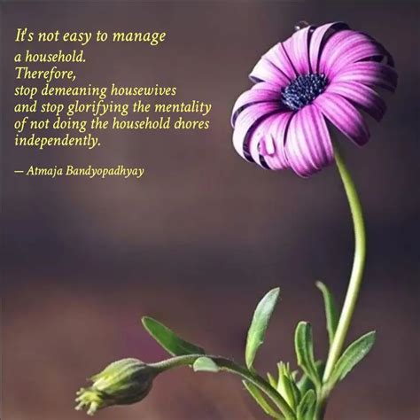 a household. Therefore, ... | Quotes & Writings by Atmaja Bandyopadhyay ...