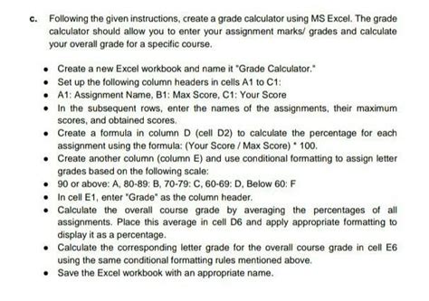 c. Following the given instructions, create a grade calculator using MS ...